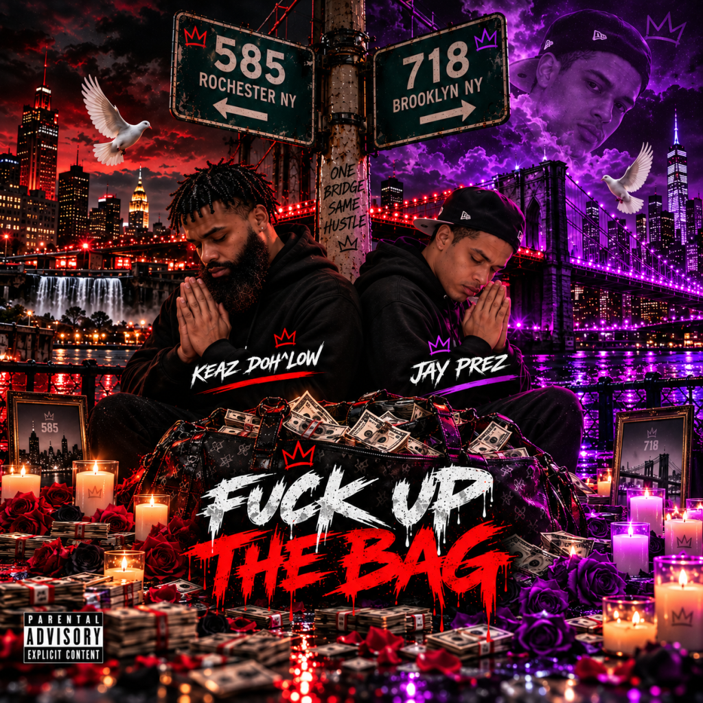 Fuck Up the Bag — Keaz Doh^Low & Jay Prez