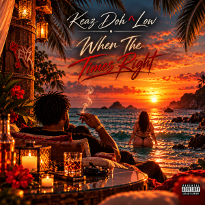 When the Times Right cover art by Keaz Doh^Low, featuring a tropical sunset beach scene